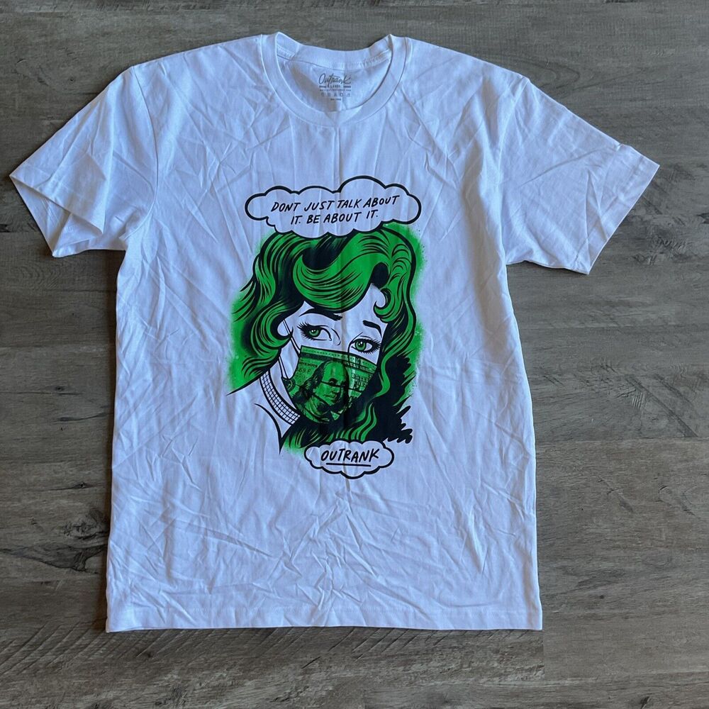 Outrank White Short Sleeve shirt "Don't Just Talk About It Be About It" Large